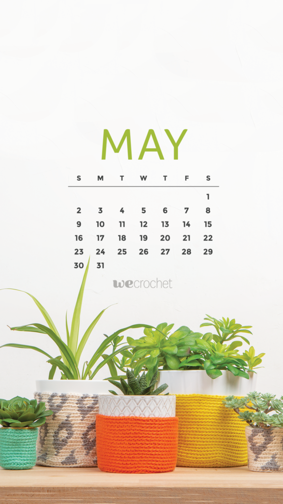 A white background with a natural wooden table filled with plant in pots wearing crocheted plant pot cozies. A May 2021 calendar on the background and the WeCrochet logo.